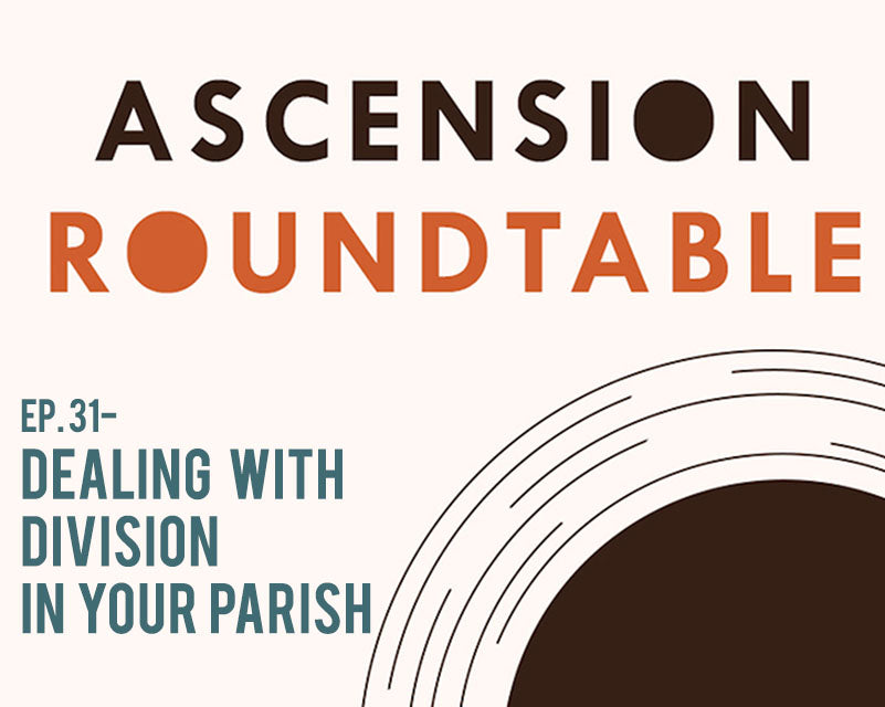 Dealing with Division in Your Parish