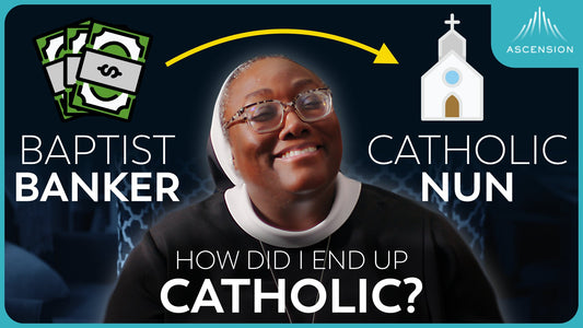 From Baptist Banker to Catholic Nun (w/Sr. Josephine Garrett)
