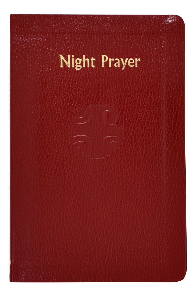 Night Prayer: From the Liturgy of the Hours