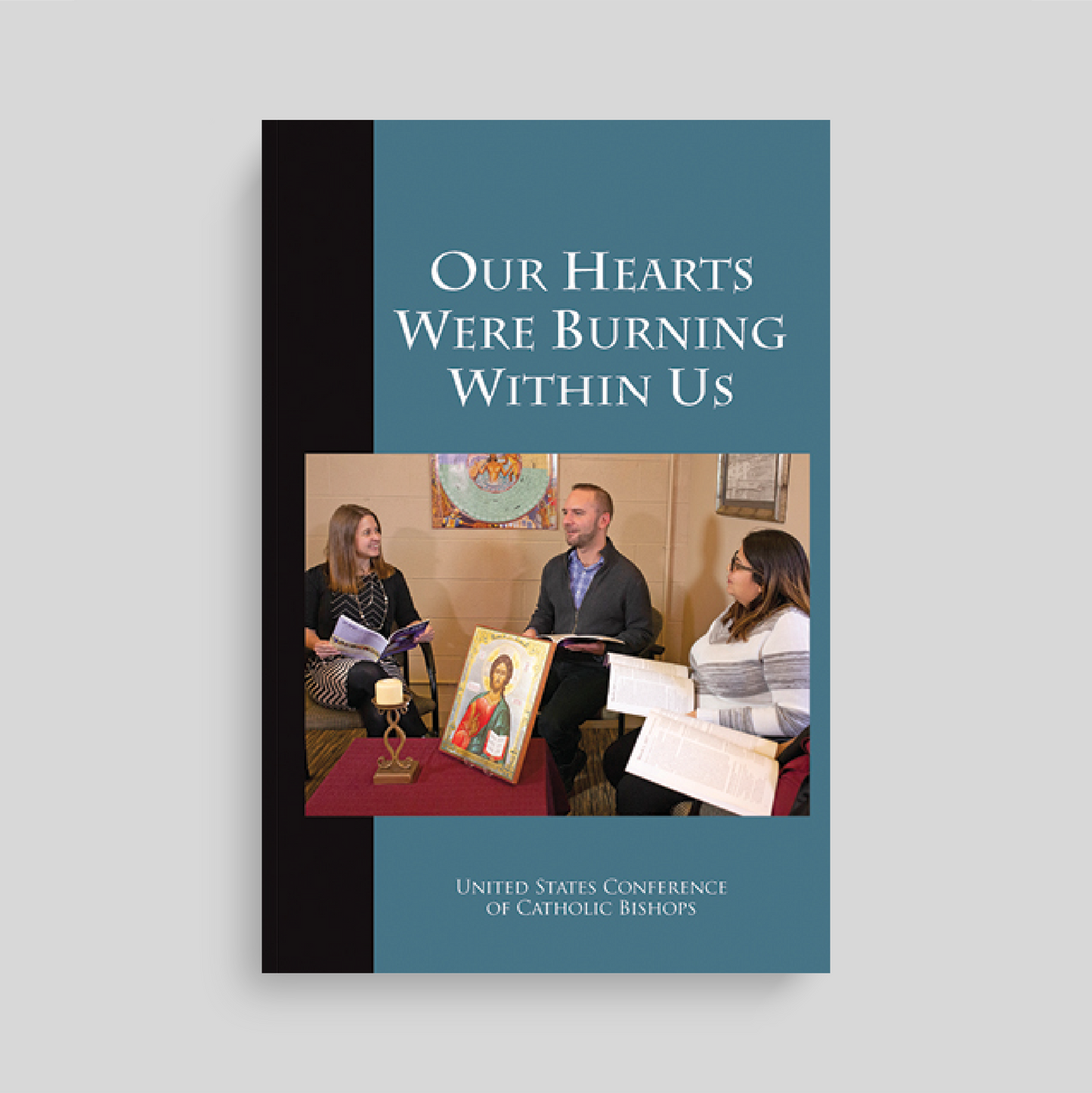 Our Hearts Were Burning Within Us