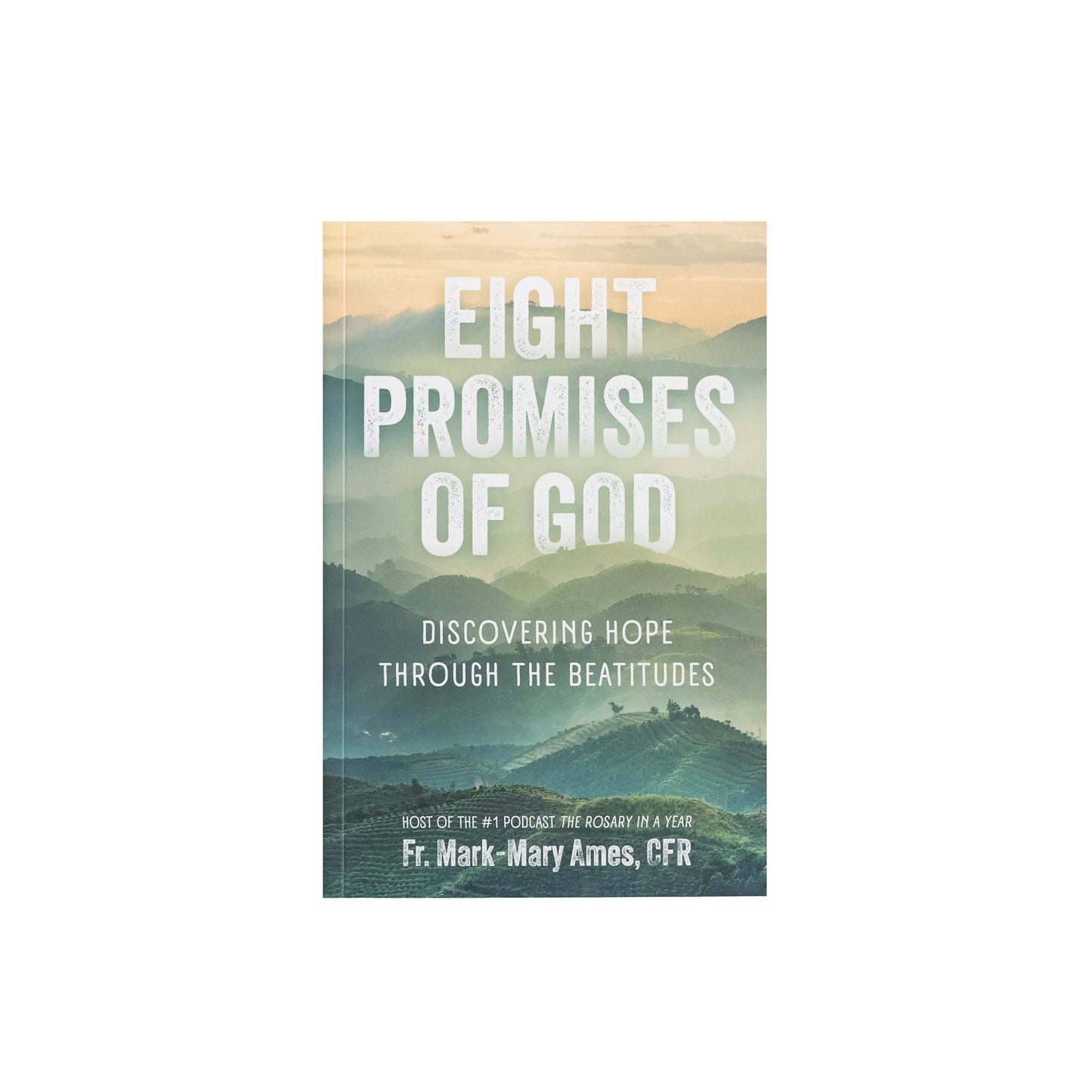 Eight Promises of God: Discovering Hope Through the Beatitudes