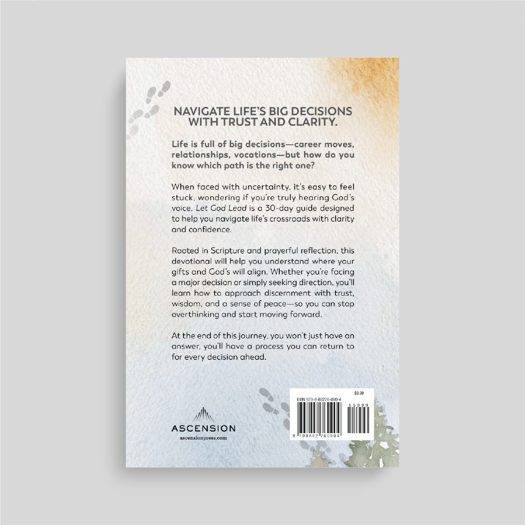 Let God Lead: A 30-Day Guide to Discerning His Will