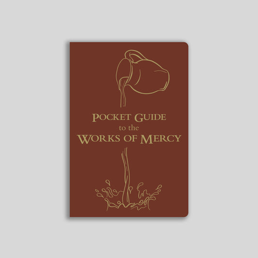 Pocket Guide to the Works of Mercy