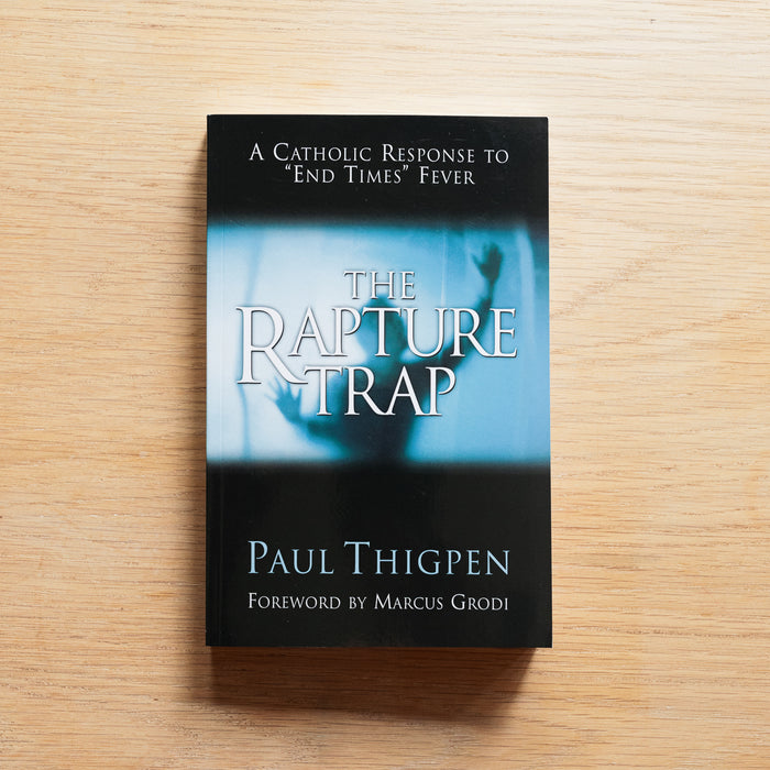 The Rapture Trap