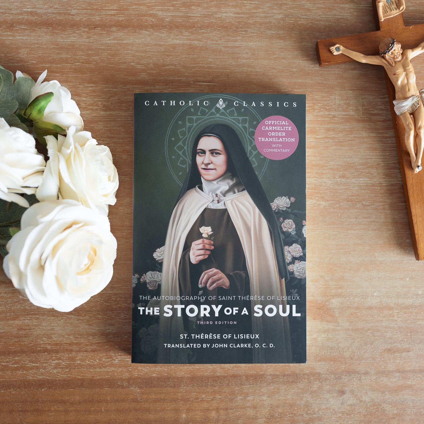 Story of a Soul: The Autobiography of St. Thérèse of Lisieux (Catholic Classics)