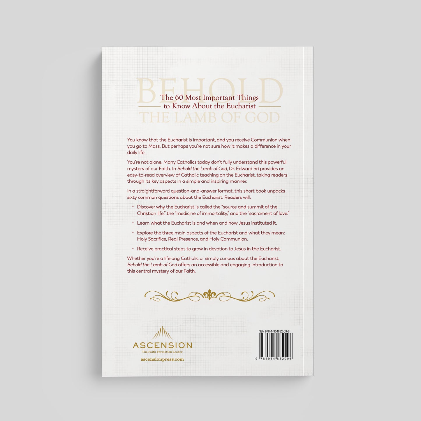 Behold the Lamb of God: 60 Questions and Answers on the Mystery of the Eucharist