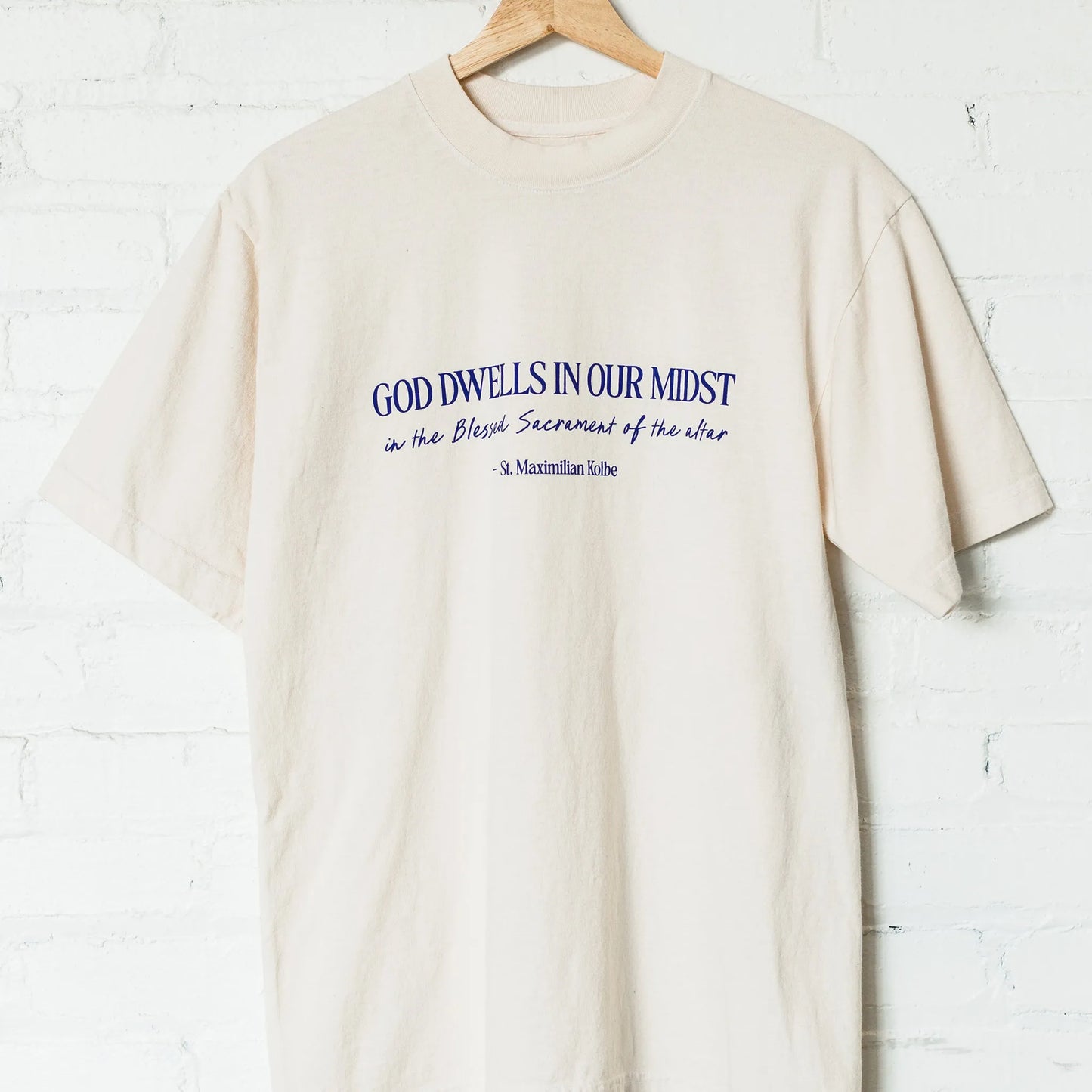"God Dwells in Our Midst" / St. Maximilian Kolbe T-Shirt