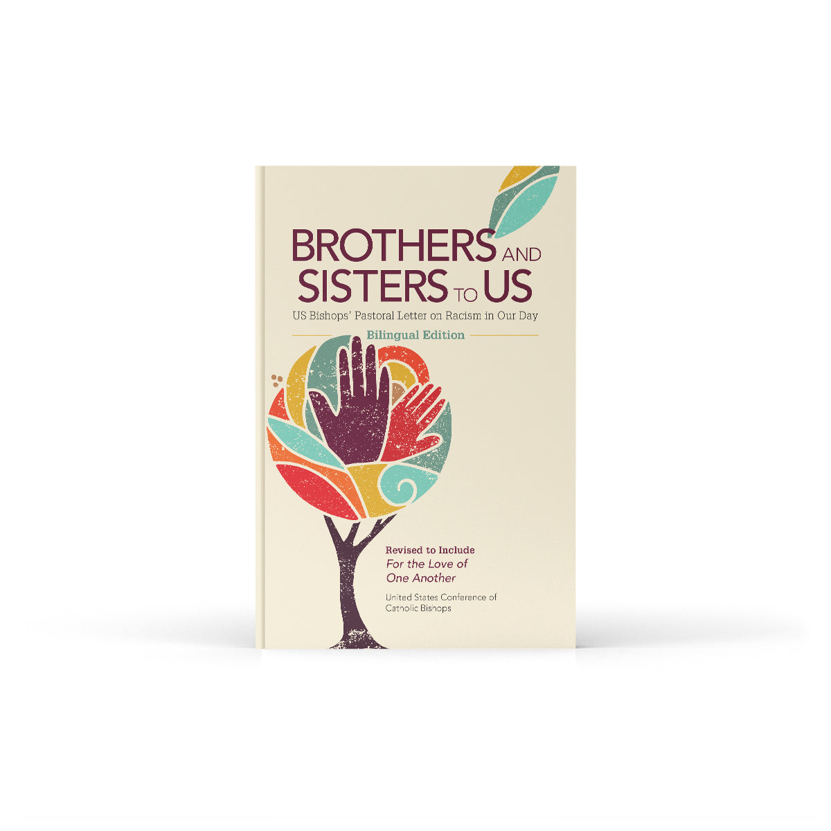 Brothers and Sisters to Us: US Bishops' Pastoral Letter on Racism in our Day