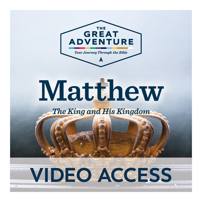 Matthew: The King and His Kingdom [Online Video Access]