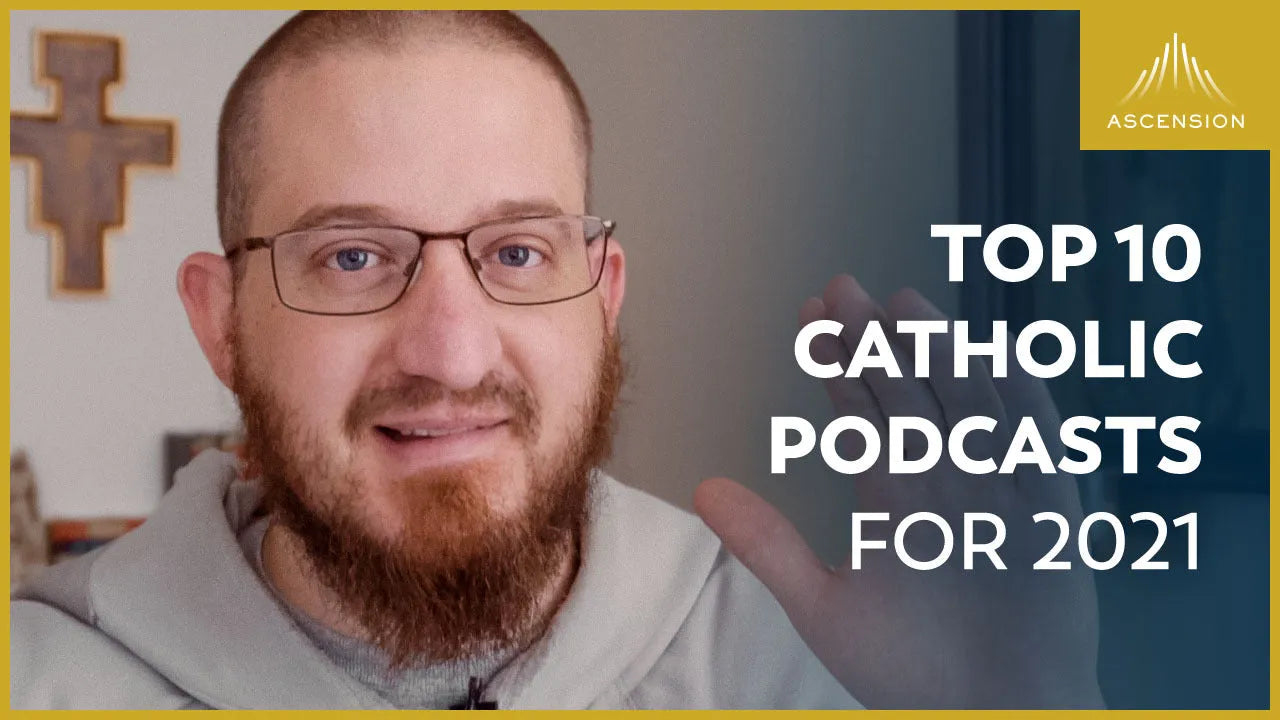 10 Catholic Podcasts You Should Listen to in 2021 – Ascension
