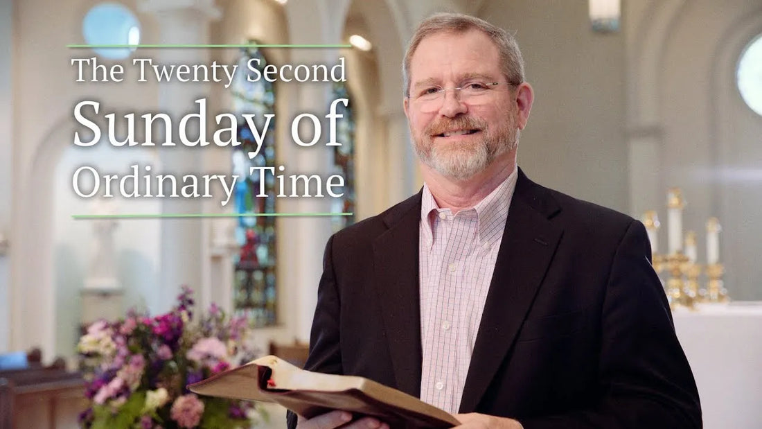 Twenty-Second Sunday in Ordinary Time