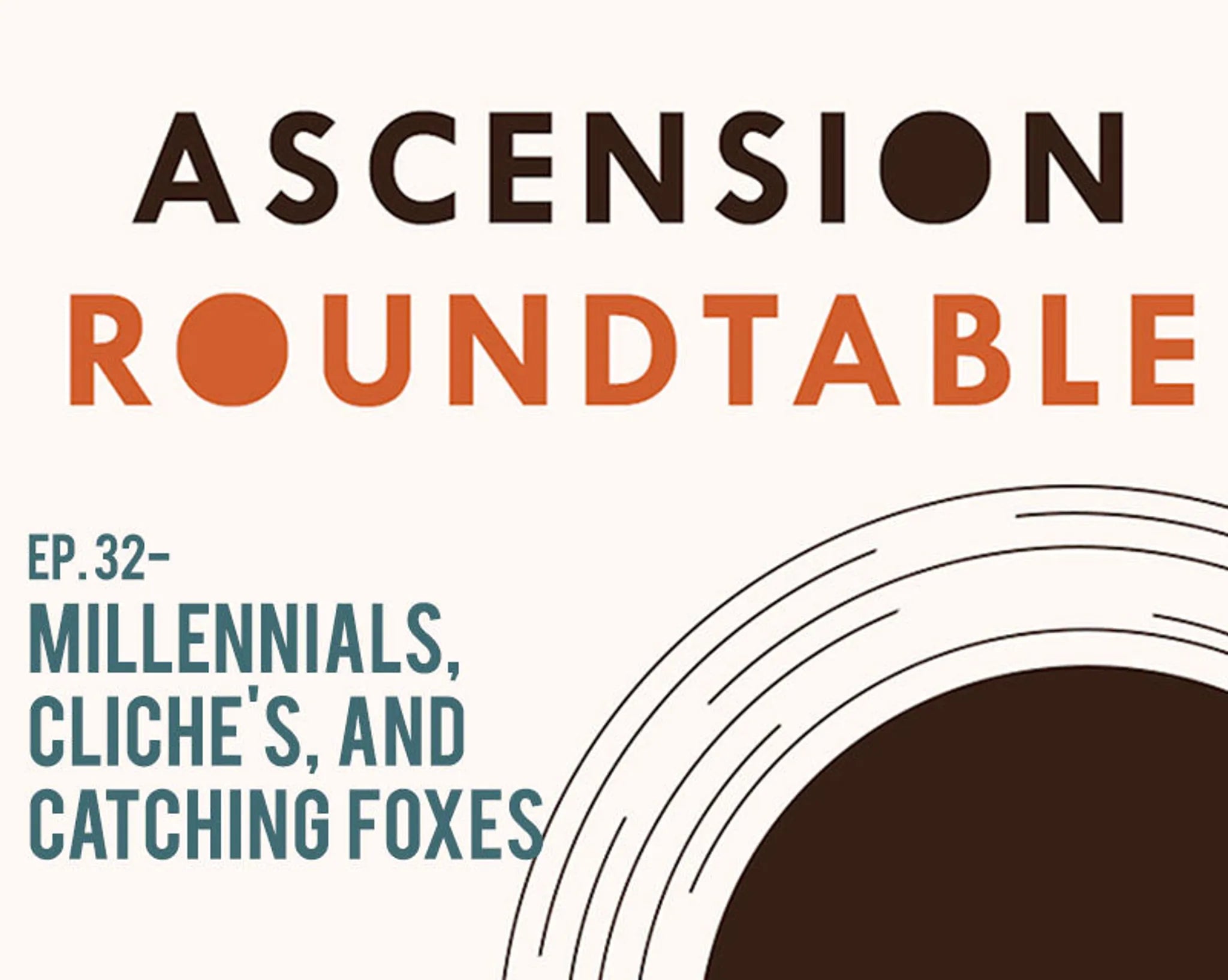 Millennials, Clichés, and Catching Foxes