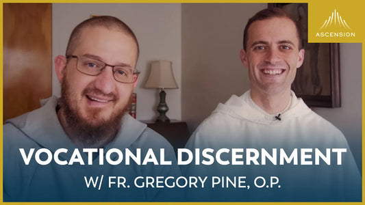 Vocational Discernment w/ Fr. Gregory Pine, O.P.