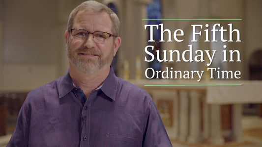 Fifth Sunday in Ordinary Time