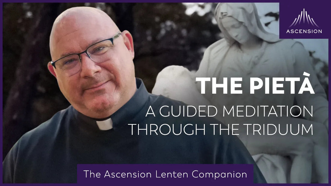 A Guided Meditation at the Foot of the Cross  |  The Triduum / Good Friday