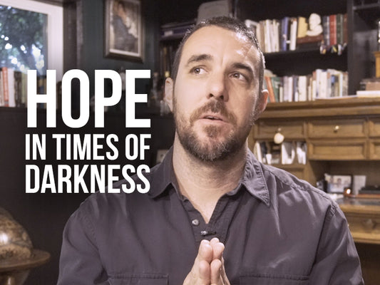 Hope in Times of Darkness