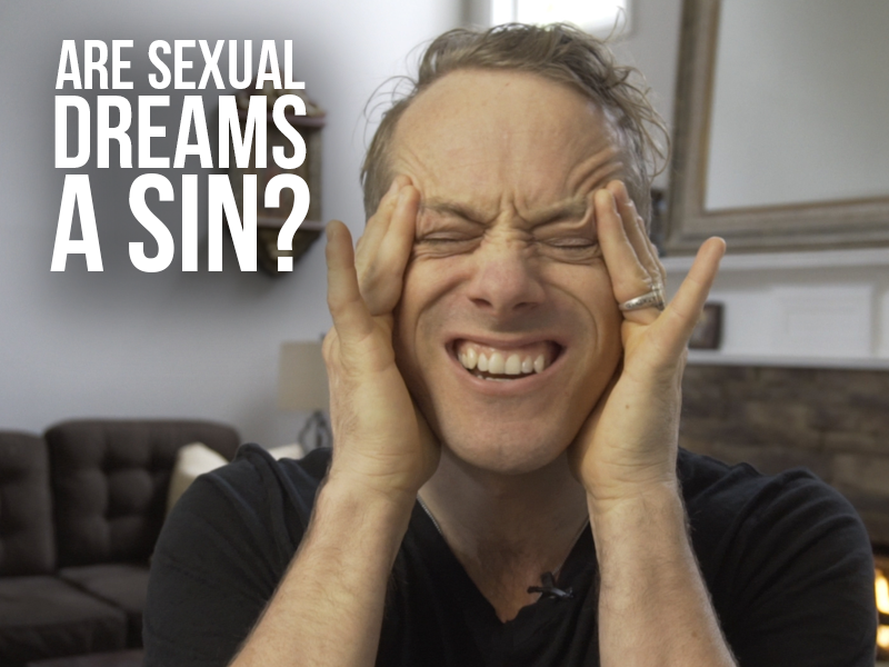 Are Sexual Dreams a Sin?