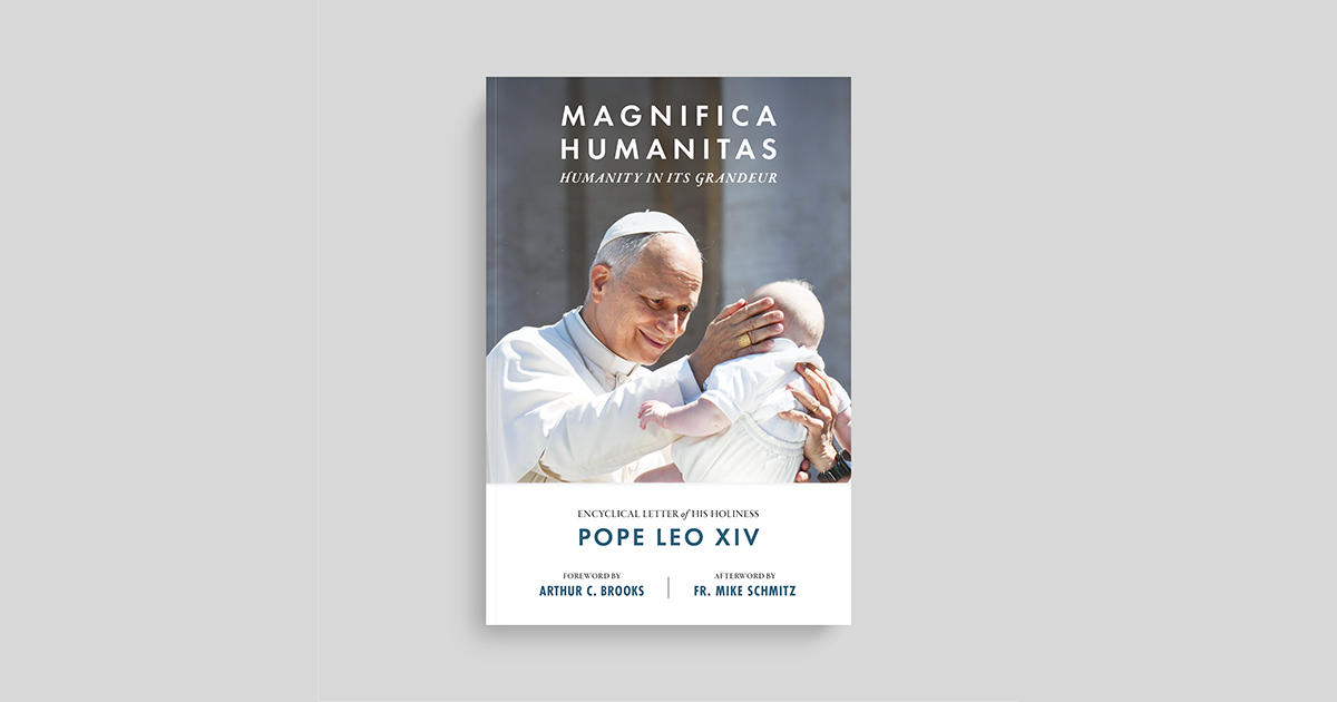 Ascension to Publish Special Edition of Pope Leo XIV’s First Encyclical, Magnifica Humanitas
