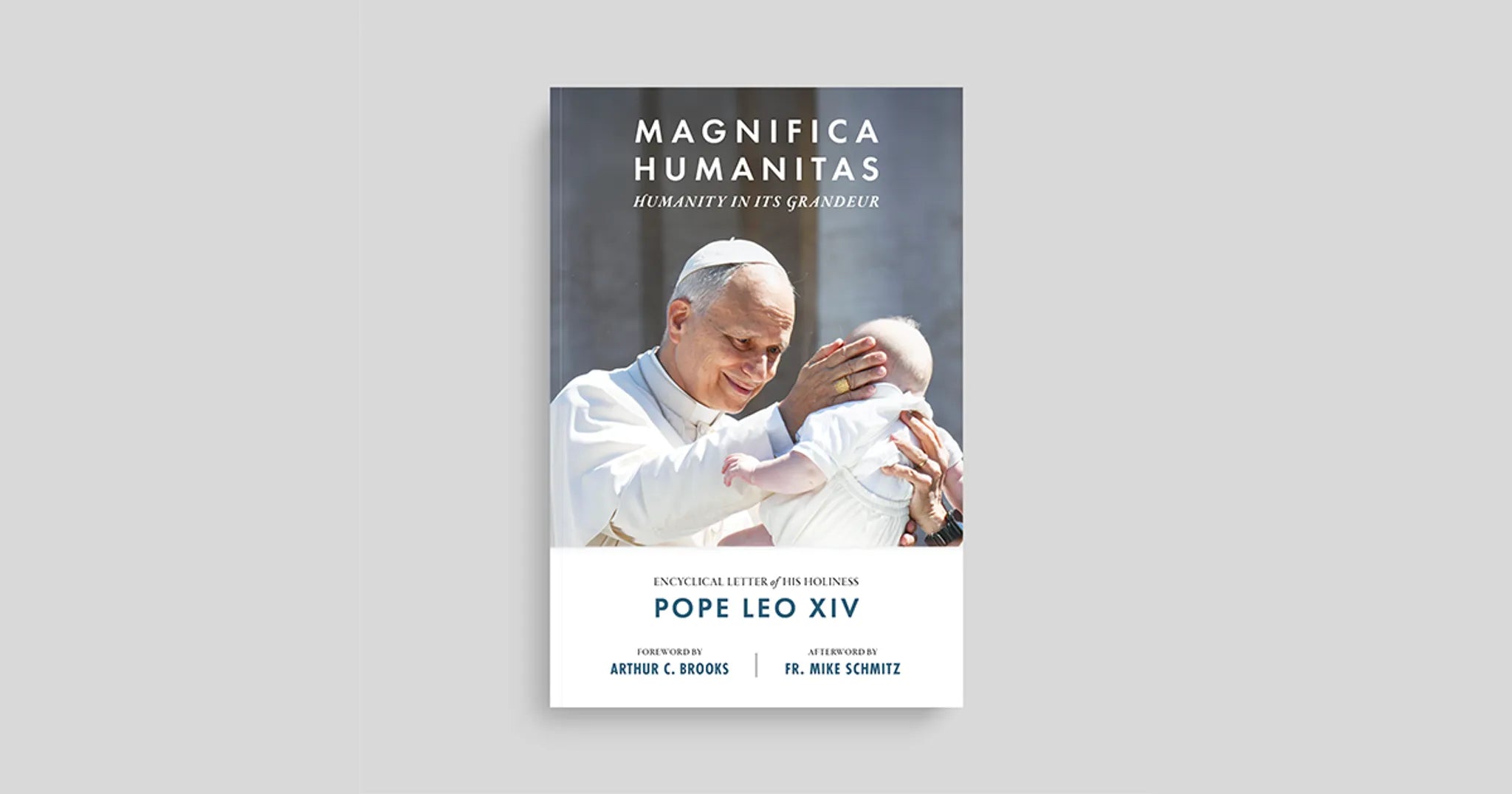 Ascension to Publish Special Edition of Pope Leo XIV’s First Encyclical, Magnifica Humanitas