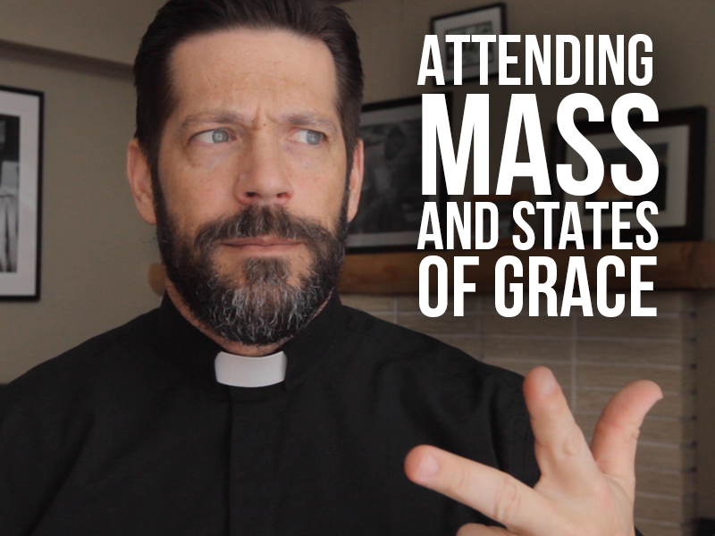 Attending Mass and a State of Grace