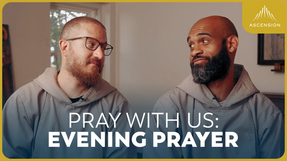 Pray with Us: Evening Prayer (Liturgy of the Hours)