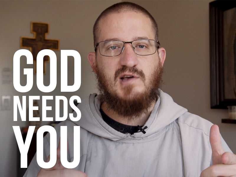 God Needs You