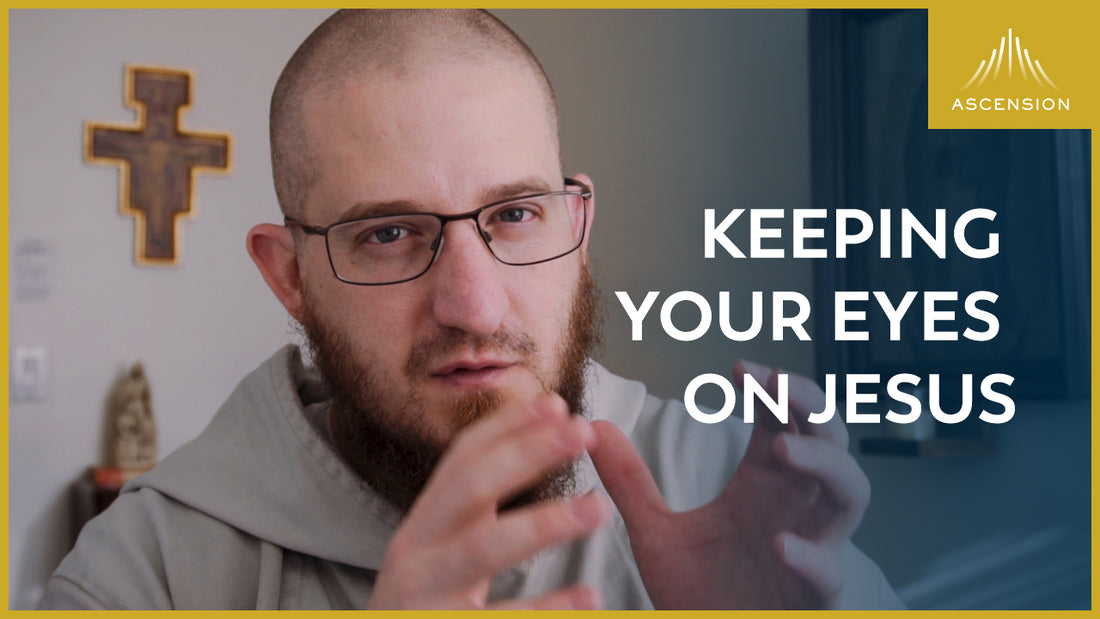 Keeping Your Eyes on Jesus