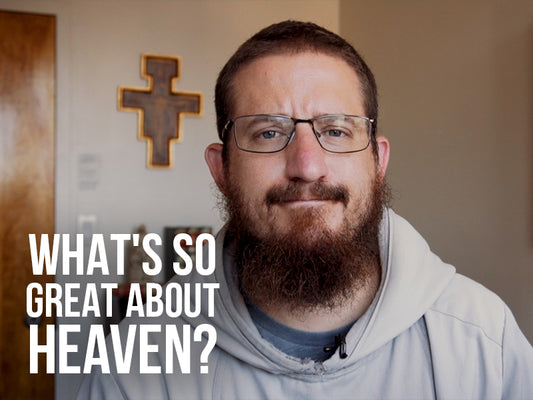 What's So Great About Heaven?