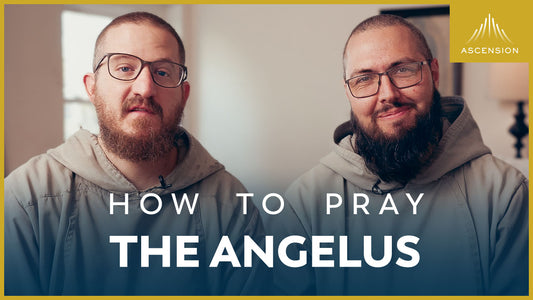 How to Pray the Angelus