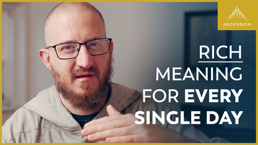 Rich Meaning for Every Single Day