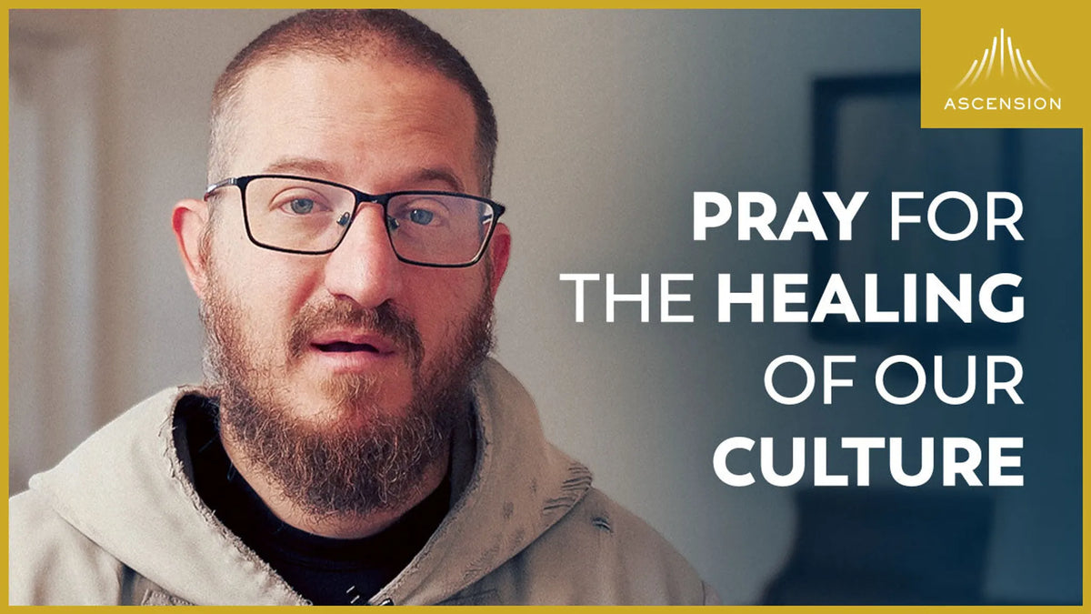 Pray for the Healing of Our Culture