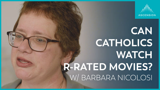 Can Catholics Watch R Rated Movies?