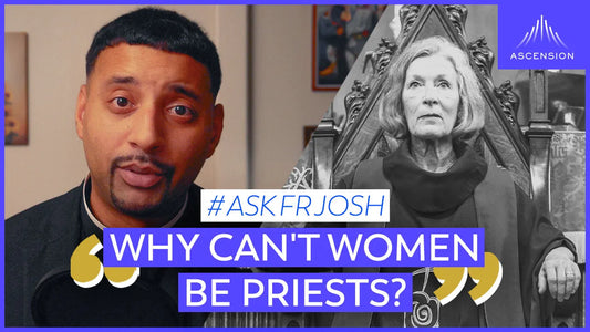 Why Can't Women Be Priests?