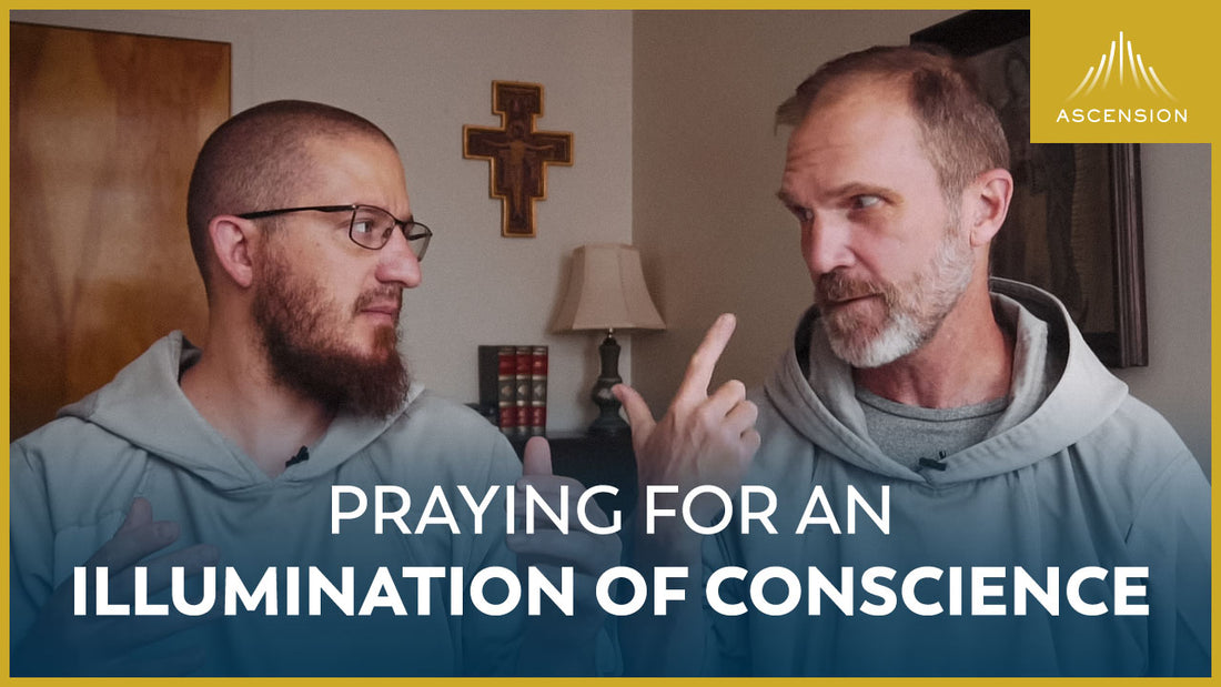 Praying for an Illumination of Conscience