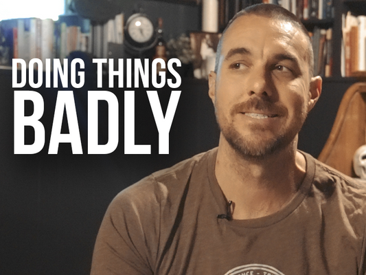 Doing Things Badly