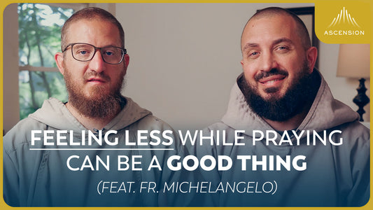 How to Overcome Dryness in Prayer (feat. Fr. Michelangelo)