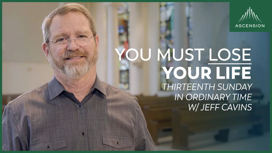 Carry our Cross: Thirteenth Sunday