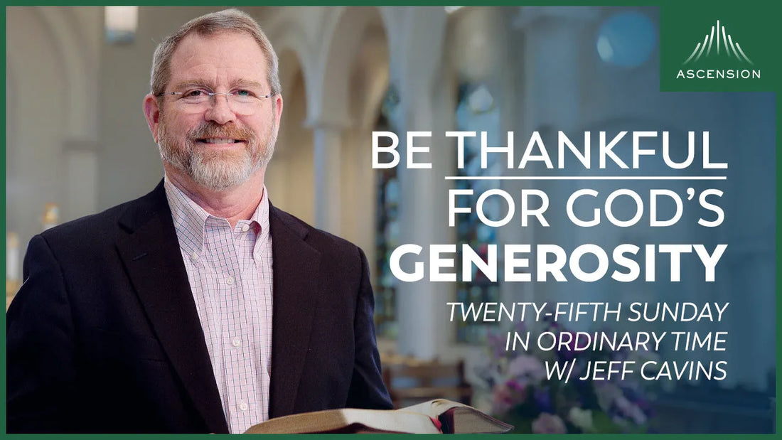 The Twenty-Fifth Sunday in Ordinary Time