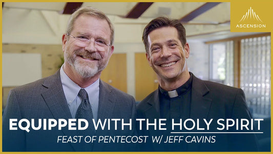 Pentecost Sunday with Jeff and Fr. Mike