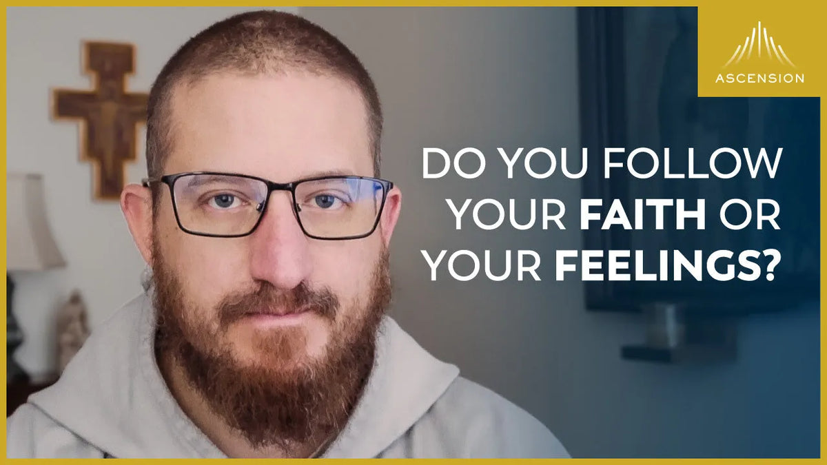 Following by Faith? Or Following Feelings