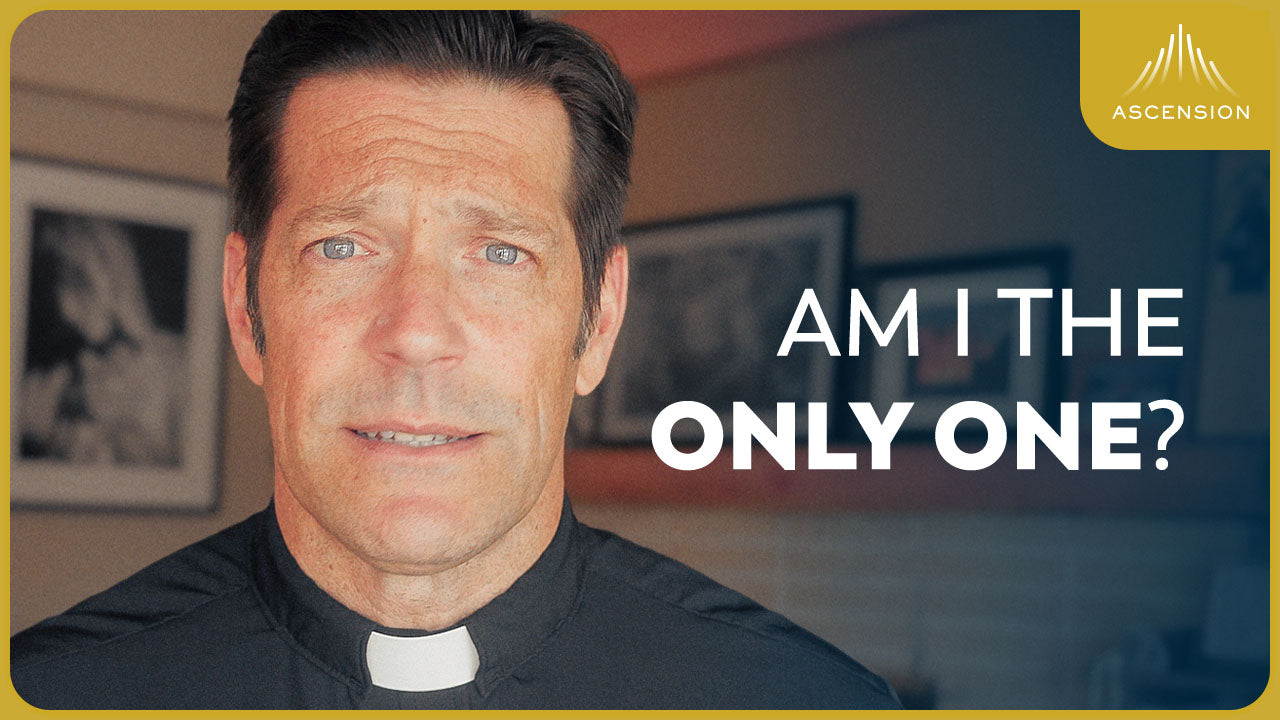 Is It Normal to Feel Lonely? Fr. Mike on Loneliness – Ascension