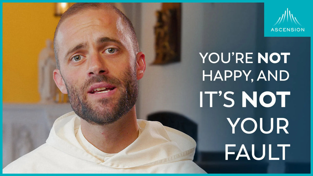 Why You’re Not Happy (and What to Do About It) w/ Fr. Gregory Pine, OP