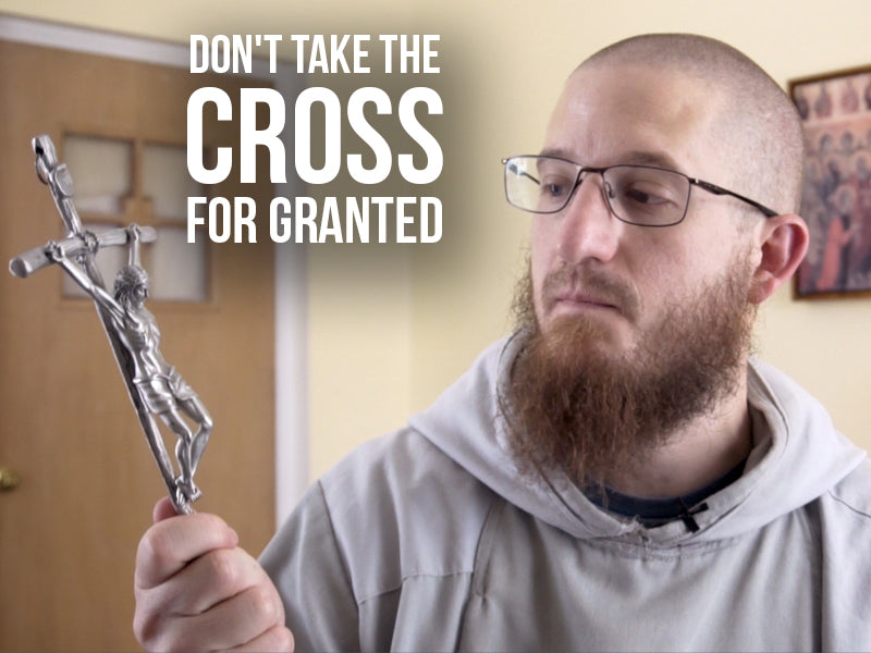 How to Avoid Taking the Cross for Granted