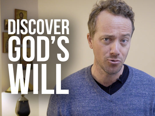 Discovering God's Will Within Us