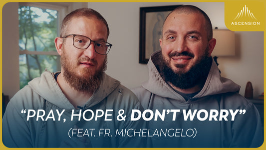 4 Ways to Grow in Trust (feat. Fr. Michelangelo)