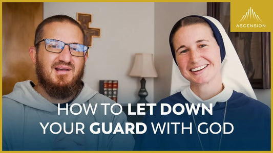 How to Let Your Guard Down in Prayer