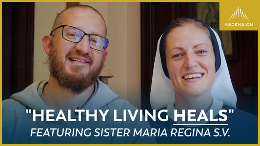 Catholic Healthy Living (feat. Sr. Maria Regina)