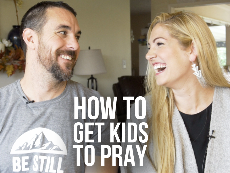 How to Get Kids to Pray