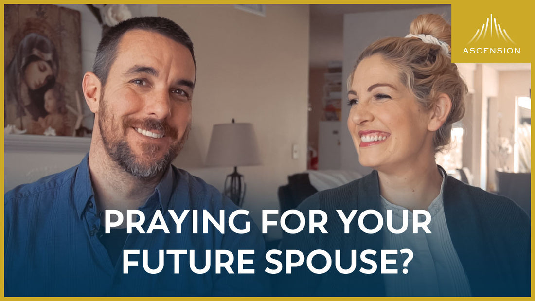 Praying for Your Future Spouse?