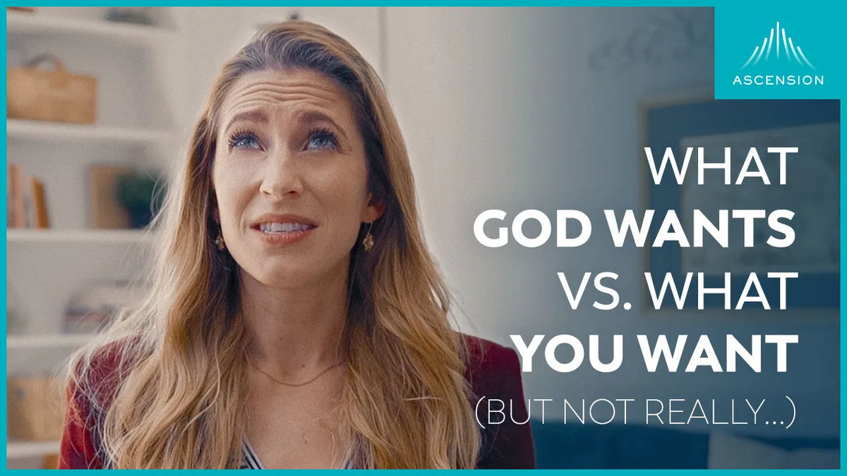 What God Wants vs. What You Want (but Not Really)